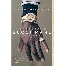The Autobiography of Gucci Mane Paperback Unabridged, September 4, 2018
