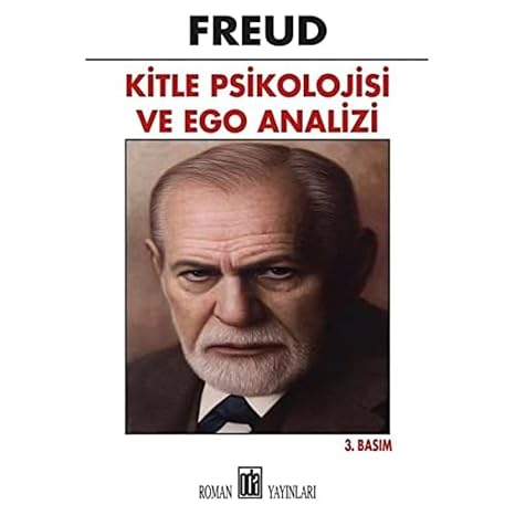 Kitle Psikolojisi ve Ego Analizi