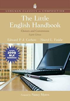 Little English Handbook, The: Choices and Conventions, Longman Classics Edition, MLA Update Edition (Longman Classics in Composition) 8th Edition