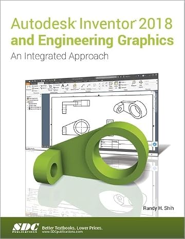 Autodesk Inventor 2018 and Engineering Graphics
