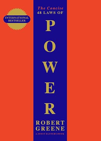 The Concise 48 Laws Of Power (The Robert Greene Collection)