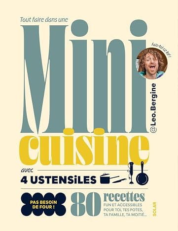 Tout faire dans une mini-cuisine avec 4 ustensiles (French Edition)