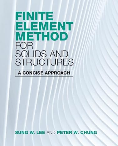 Finite Element Method for Solids and Structures: A Concise Approach