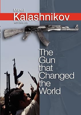 The Gun that Changed the World Paperback Illustrated, October 27, 2006
