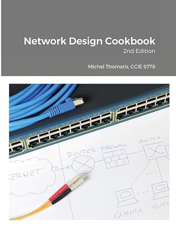 Network Design Cookbook: 2nd Edition