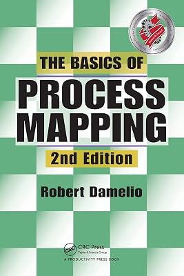 The Basics of Process Mapping 2nd Edition