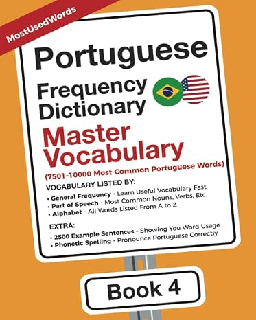 Portuguese Frequency Dictionary - Master Vocabulary: 7501-10000 Most Common Portuguese Words (Learn Portuguese with the Portuguese Frequency Dictionaries)