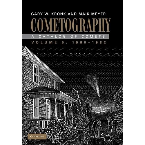 Cometography: Volume 5, 1960–1982: A Catalog of Comets 1st Edition