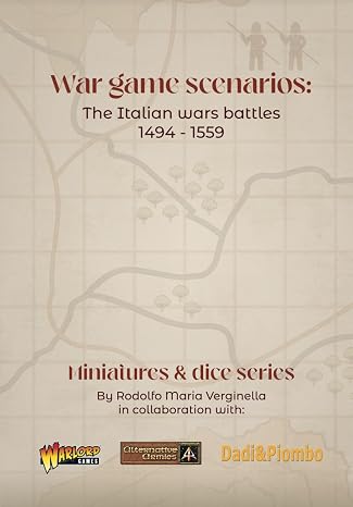 War game scenarios: The Italian wars battles 1494 - 1559
