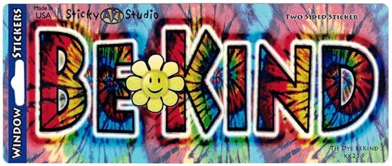 Tie Dye Be Kind - Window Sticker/Decal (6.5" X 2.25")