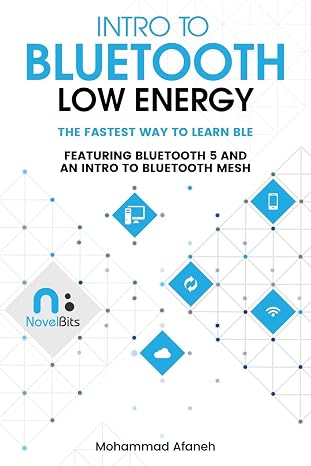 Intro to Bluetooth Low Energy: The easiest way to learn BLE