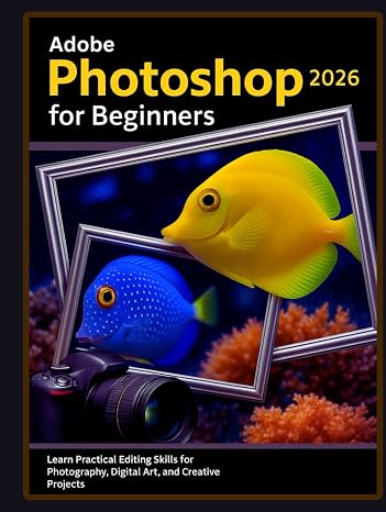 Adobe Photoshop 2026 for Beginners