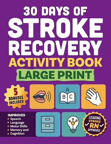 30 days of Stroke Recovery Activity Book - Large Print: A Puzzle Workbook to Improve Language Skills and Support Adults and Seniors with Aphasia, ... Brain Injury Recovery! (Stroke Series)