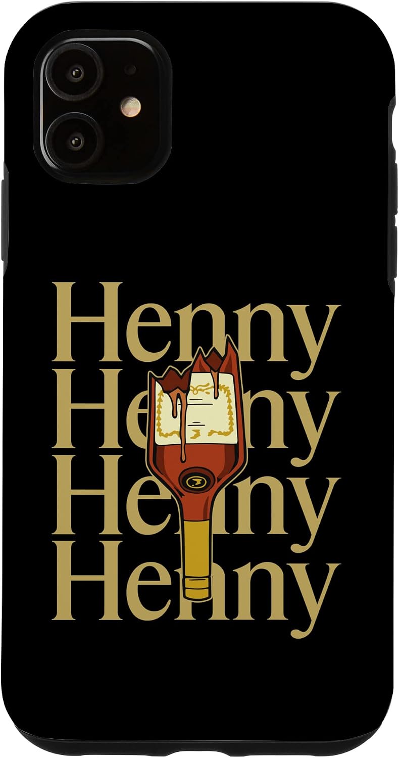 iPhone 11 Henny Shirt, When the Henny's in the system. Henny Parody Case
