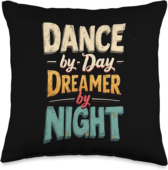 Dance By Day Dreamer By Night Retro Dance Dreamer Throw Pillow