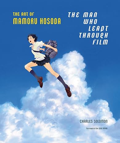 The Man Who Leapt Through Film: The Art of Mamoru Hosoda