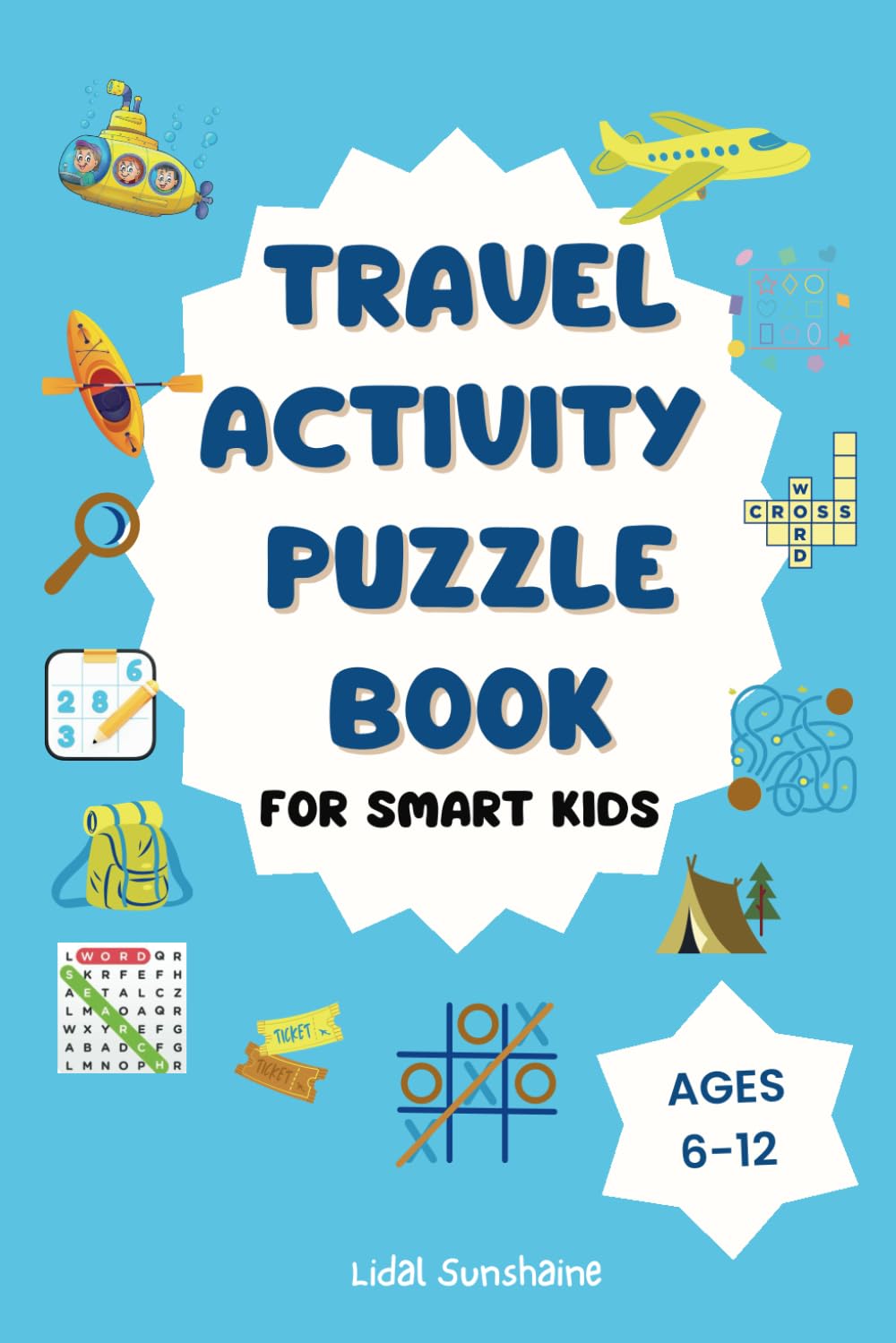Travel Activity Book For Smart Kids | Mazes, Dot to Dot, Word Searches, Crosswords, Puzzles and More | Fun and Challenging Brain Games Paperback – 25 Jun. 2024