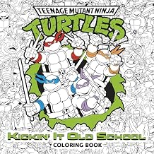 Kickin' It Old School Coloring Book (Teenage Mutant Ninja Turtles) (Adult Coloring Book) Paperback Coloring Book, June 27, 2023