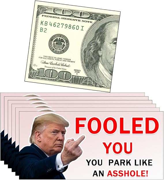 Trump You Park Like an A-Hole Dollar Bills Bad Parking Prank Cards Funny Bad Parking Warning Cards Leave Under Windshield 20 Pack