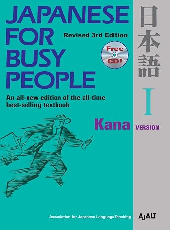 Japanese for Busy People I: Kana Version