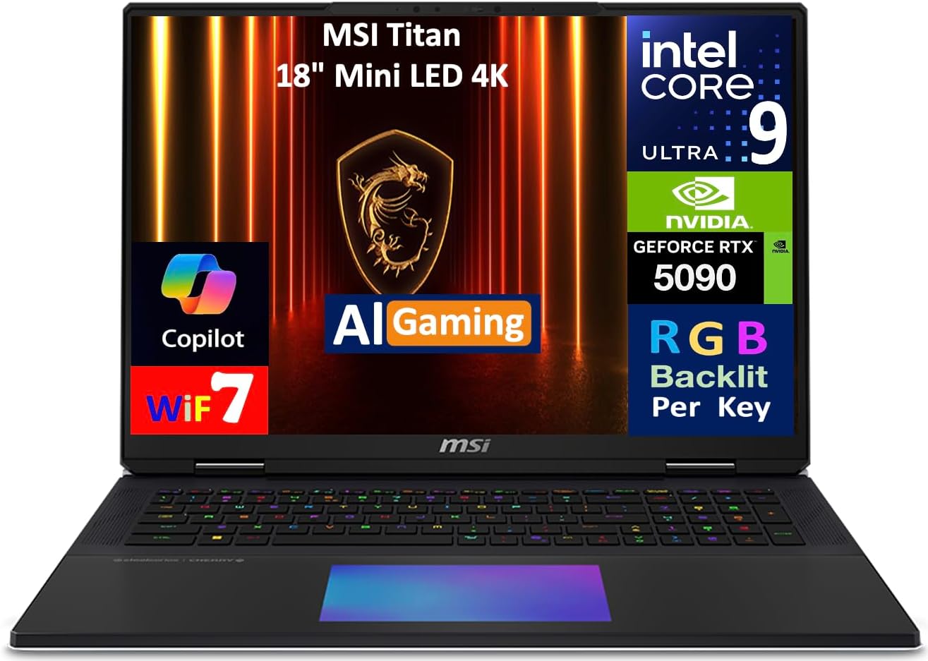 MSI Titan AI Gaming Laptop 18 120Hz Mini LED 4K Display Intel Ultra 9-285HX, GeForce RTX 5090 24GB, 64GB DDR5, 8TB PCIe SSD, Per Key RGB KB, 2 Thunderbolt 5, WiFi 7, Webcam, Win 11 Pro