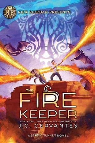 Rick Riordan Presents: Fire Keeper, The-A Storm Runner Novel, Book 2
