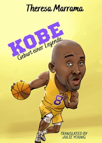 Kobe: Geburt einer Legende (German Edition)