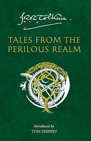 Tales from the Perilous Realm. by J.R.R. Tolkien: Roverandom and Other Classic Faery Stories