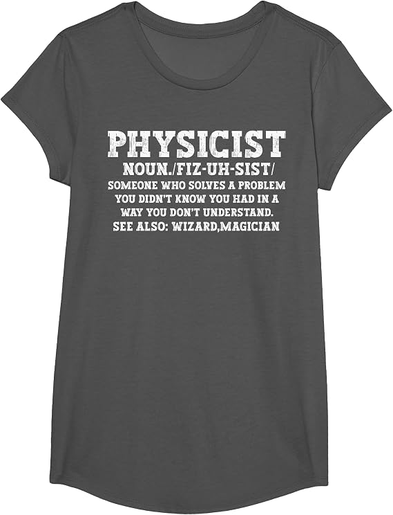 Physicist Definition Funny Science Physics Math T-Shirt