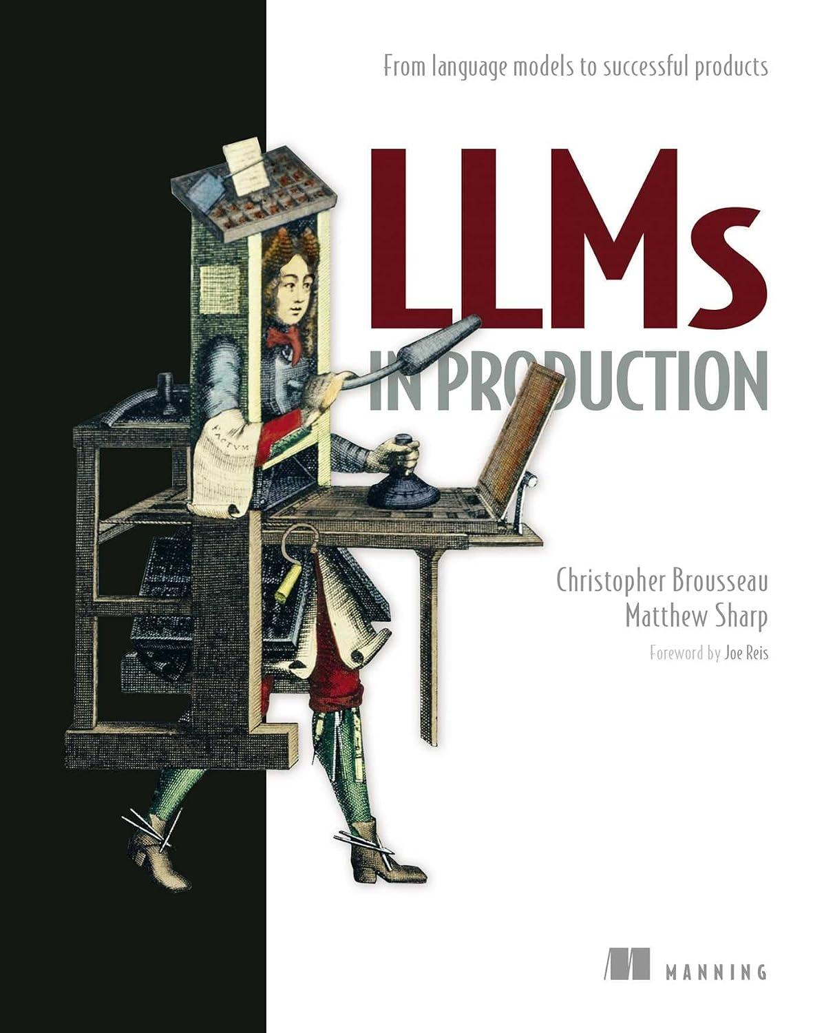 LLMs in Production: From Language Models to Successful Products Paperback – 14 Feb. 2025