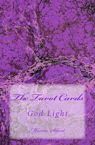 The Tarot Cards: God Light