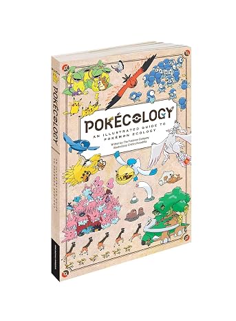 Pokécology An Illustrated Guide to Pokémon Ecology