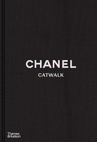 Chanel Catwalk: The Complete Collections (2nd ed) /anglais
