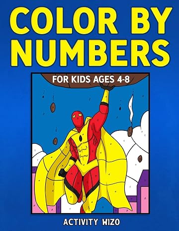 Color By Numbers for Kids Ages 4-8