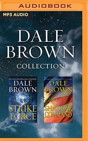 Dale Brown - Collection: Strike Force & Shadow Command