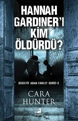 Who Killed Hannah Gardiner?: Detective Adam Fawley Series 2