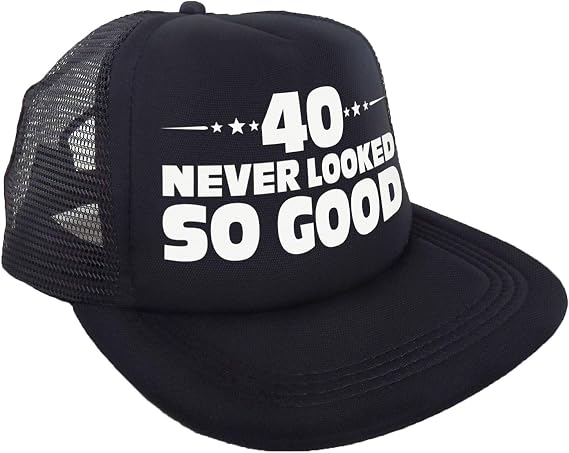 Sterling James Co. 40 Never Looked So Good Novelty Trucker Hat - Funny 40th Birthday Gifts for Him or Her - Birthday Party Decorations and Supplies for Men and Women