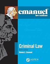 Emanuel Law Outlines for Criminal Law (Emanuel Law Outlines Series) 9th Edition