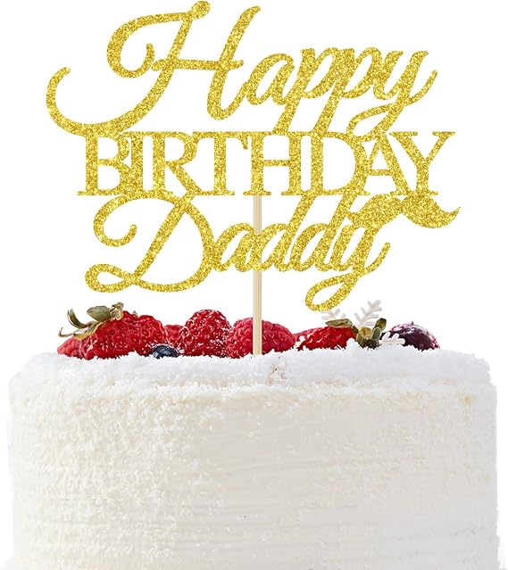 Gold Glitter Happy Birthday Daddy Cake Topper - Happy Father's Day Cake Topper - Best Dad Ever, Fathers Birthday Party Decoration Supplies