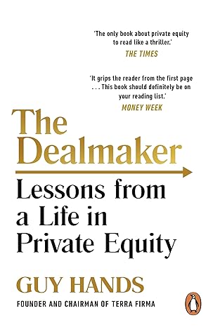 The Dealmaker: Lessons from a Life in Private Equity