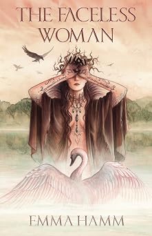 The Faceless Woman A Swan Princess Retelling Otherworld