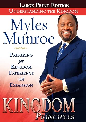 Kingdom Principles: Preparing for Kingdom Experience and Expansion