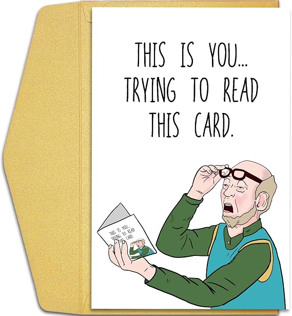 Qiliji Funny Birthday Card for Dad Grandpa Husband, Humorous Father's Day Card for Him, Bad Eyesight Christmas Card, Old Age Card for Men, This Is You Trying to Read This Card