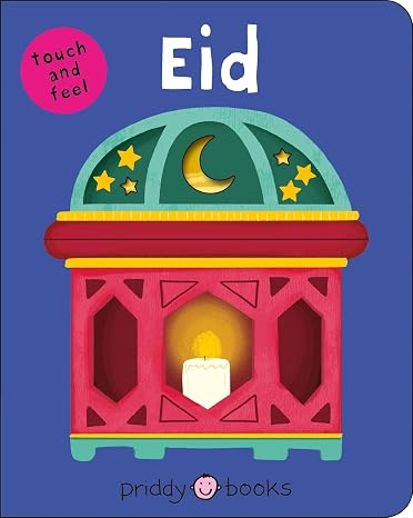 Eid (Bright Baby Touch and Feel): (Bright Baby Touch & Feel)