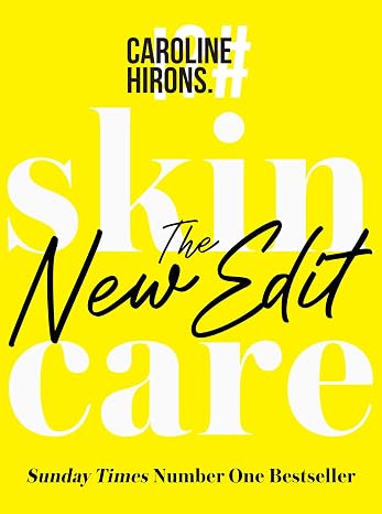 Skincare: The New Edit - The award-winning, no-nonsense guide with all new industry updates and recommendations for your skin