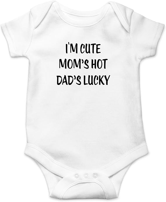CBTwear I'm Cute Mom's Hot Dad's Lucky Funny Baby Bodysuit