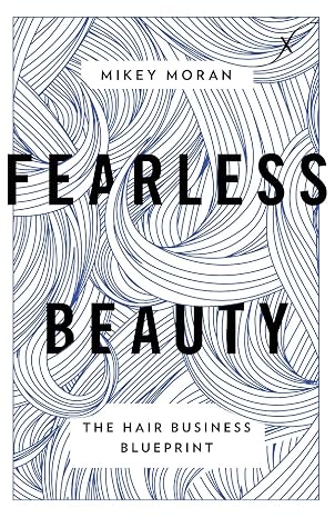 Fearless Beauty: The Hair Business Blueprint