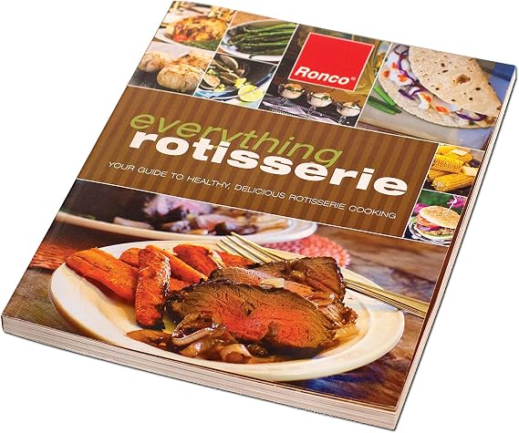 Ronco Everything Rotisserie Cookbook