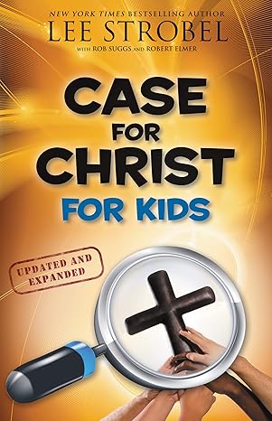 Case for Christ for Kids (Case for... Series for Kids)