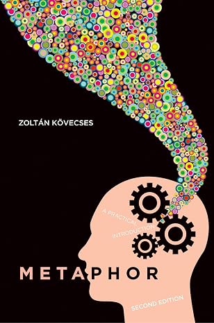 Metaphor: A Practical Introduction, 2nd Edition